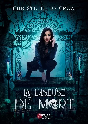 Christelle Da Cruz – La Diseuse de Mort